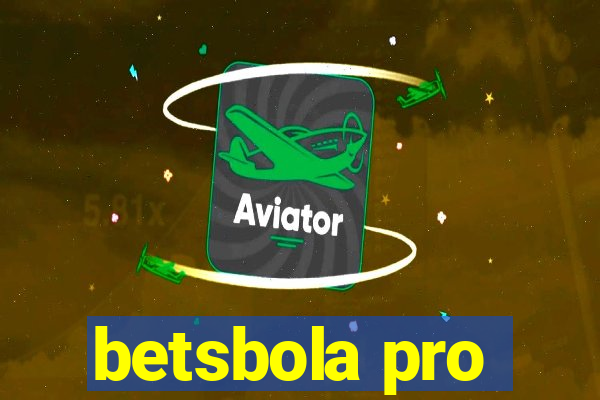 betsbola pro